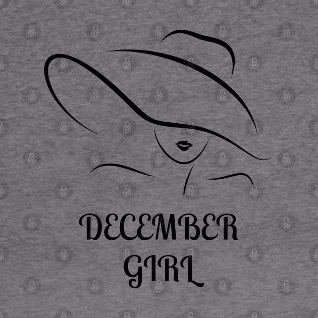 December Birthday Women December Girl Cool by NickDsigns